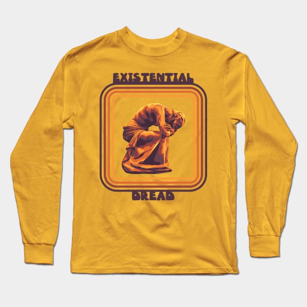 Existential Dread Long Sleeve T-Shirt by Slightly Unhinged